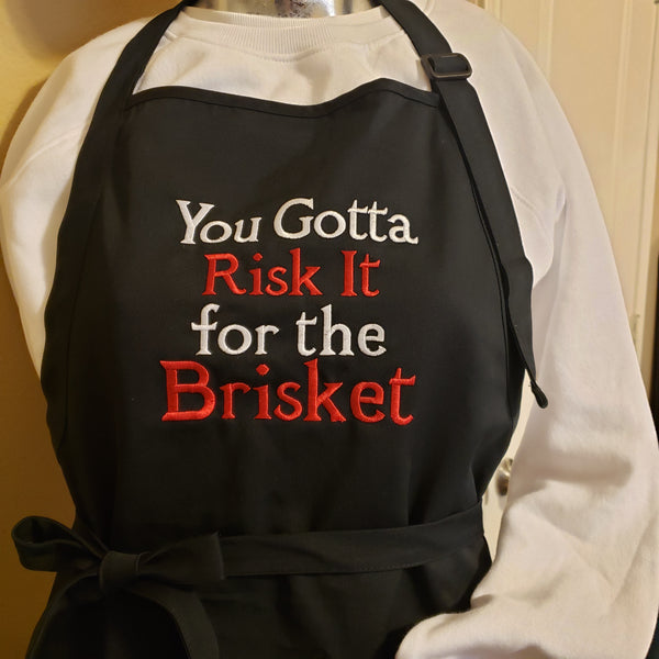 "You Gotta Risk It for the Brisket" Apron